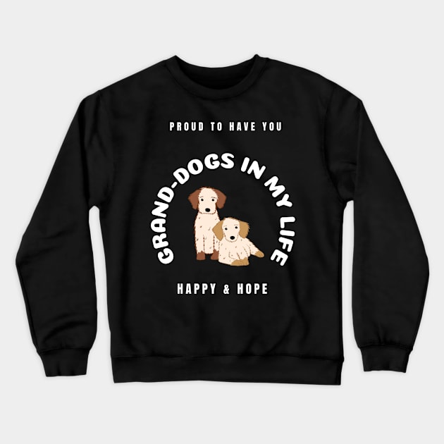 Proud Grand Dog Mother Of Two Crewneck Sweatshirt by Pod11 Prints